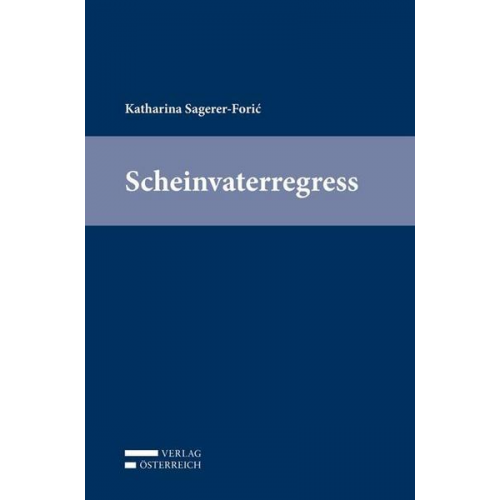 Katharina Sagerer-Forić - Scheinvaterregress