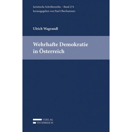 Ulrich Wagrandl - Wehrhafte Demokratie in Österreich