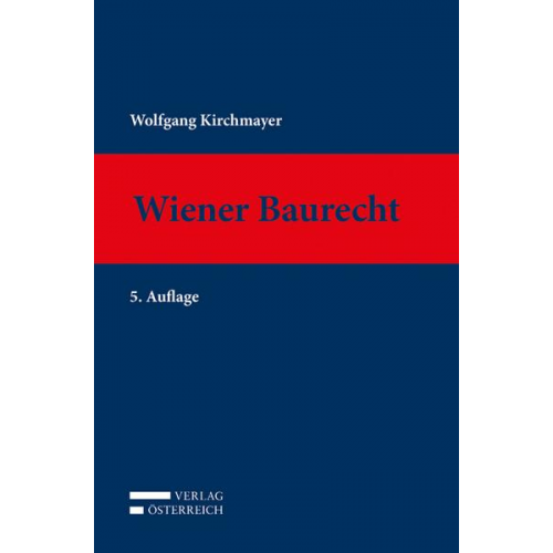 Wolfgang Kirchmayer - Wiener Baurecht