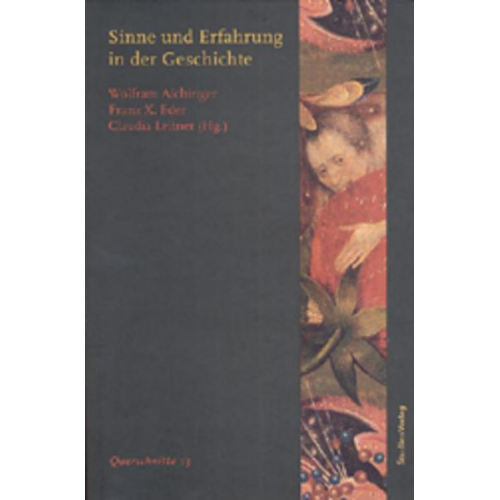 Wolfram Aichinger & Franz X. Eder & Claudia Leitner - Sinne und Erfahrung in der Geschichte