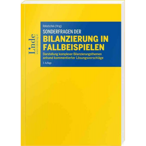 Hannes Hofbauer & Natascha Jarolim & Katharina Maschek & Verena Schatz & Daniela Schausberger-Strobl - Sonderfragen der Bilanzierung in Fallbeispielen