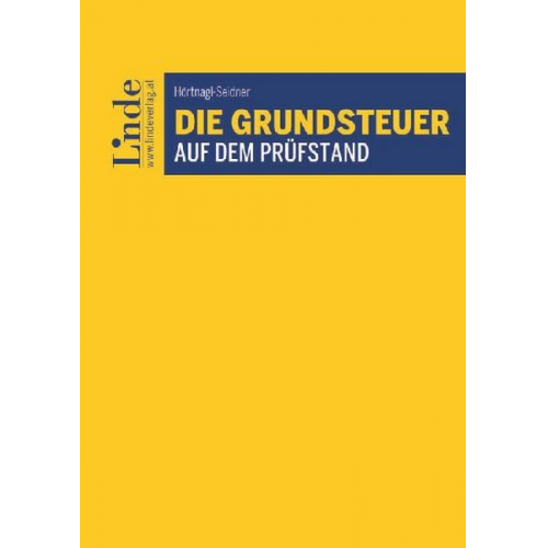 Verena Hörtnagl-Seidner - Die Grundsteuer auf dem Prüfstand