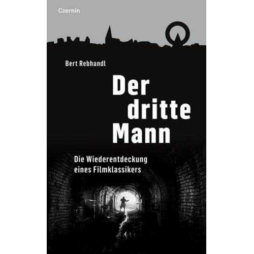 Bert Rebhandl - Der dritte Mann