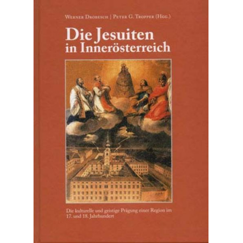 Werner Drobesch & Peter G. Tropper - Die Jesuiten in Innerösterreich