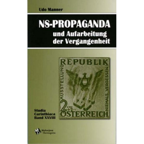 Udo Manner - NS-Propaganda und Aufarbeitung der Vergangenheit