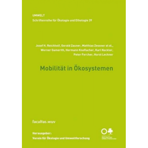 Josef Reichholf & Gerald Zauner & Matthias Zessner & Werner Gamerith & Hermann Knoflacher - Mobilität in Ökosystemen