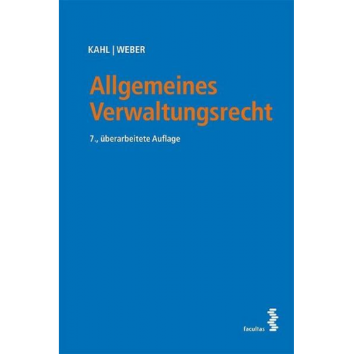 Arno Kahl & Karl Weber - Allgemeines Verwaltungsrecht