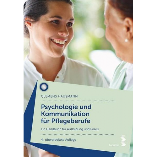 Clemens Hausmann - Psychologie und Kommunikation für Pflegeberufe