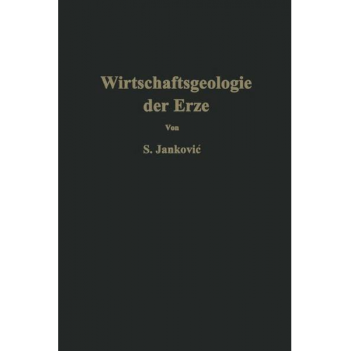 Slobodan Jankovic - Wirtschaftsgeologie der Erze