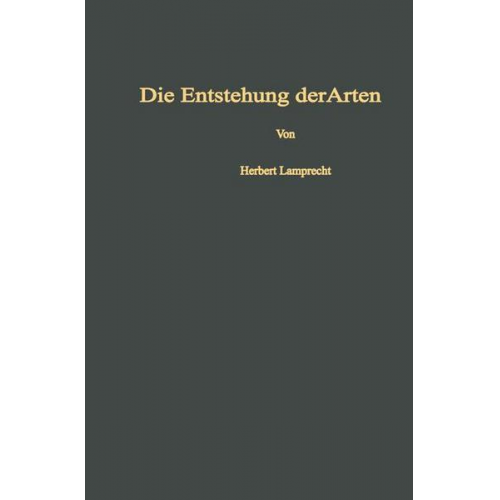 Herbert Lamprecht - Die Entstehung der Arten und höheren Kategorien