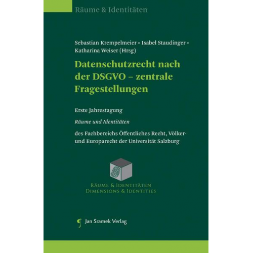 Datenschutzrecht nach der DSGVO - zentrale Fragestellungen