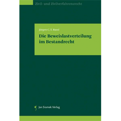 Jürgen C.T. Rassi - Die Beweislastverteilung im Bestandrecht