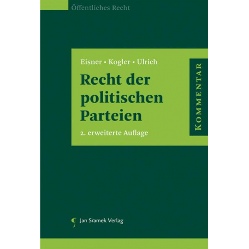 Christian Eisner & Michael R. Kogler & Andreas Ulrich - Recht der politischen Parteien