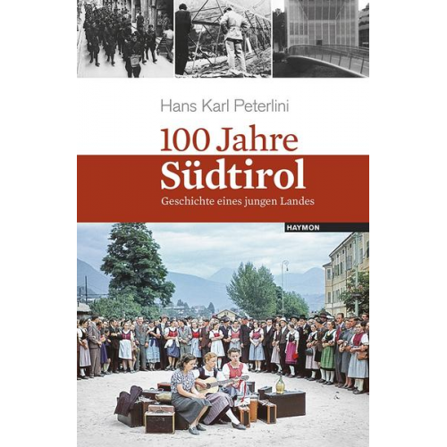 Hans Karl Peterlini - 100 Jahre Südtirol