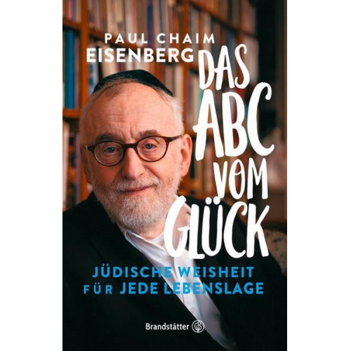 Paul Chaim Eisenberg - Das ABC vom Glück