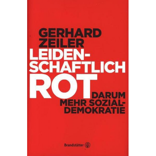 Gerhard Zeiler - Leidenschaftlich Rot