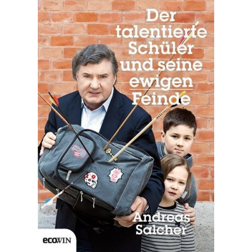 Andreas Salcher - Der talentierte Schüler und seine ewigen Feinde