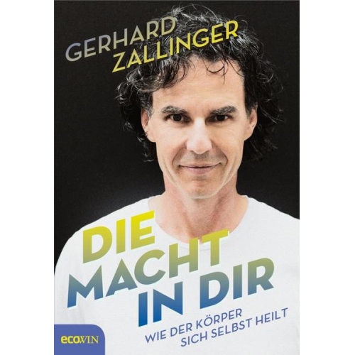 Gerhard Zallinger - Die Macht in dir