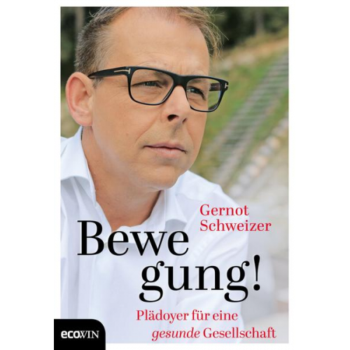 Gernot Schweizer - Bewegung!