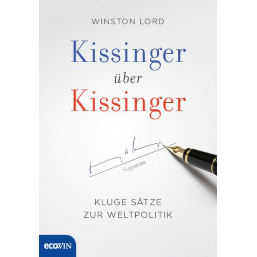 Henry A. Kissinger & Winston Lord - Kissinger über Kissinger