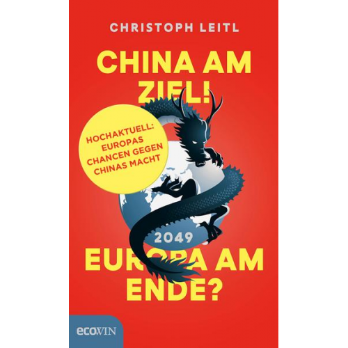 Christoph Leitl - China am Ziel! Europa am Ende?