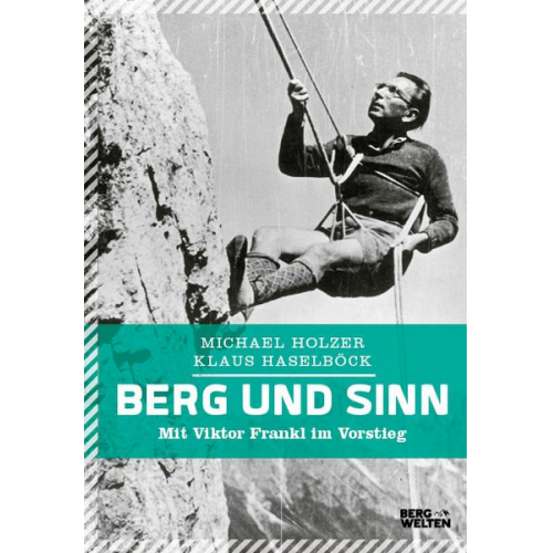 Michael Holzer & Klaus Haselböck - Berg und Sinn – Im Nachstieg von Viktor Frankl