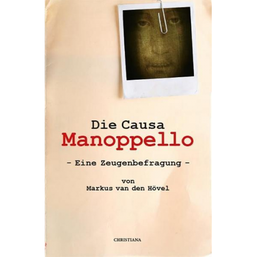 Markus van den Hövel - Die Causa Manoppello