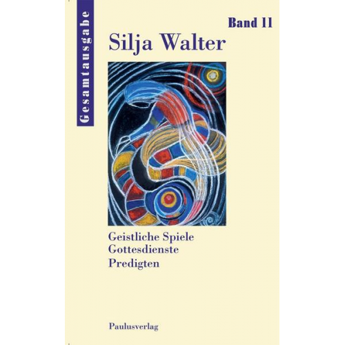 Silja Walter - Gesamtausgabe Band 11