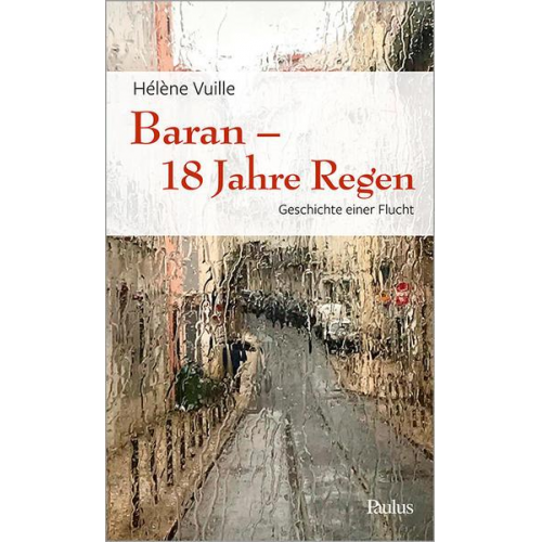 Hélène Vuille - Baran - 18 Jahre Regen