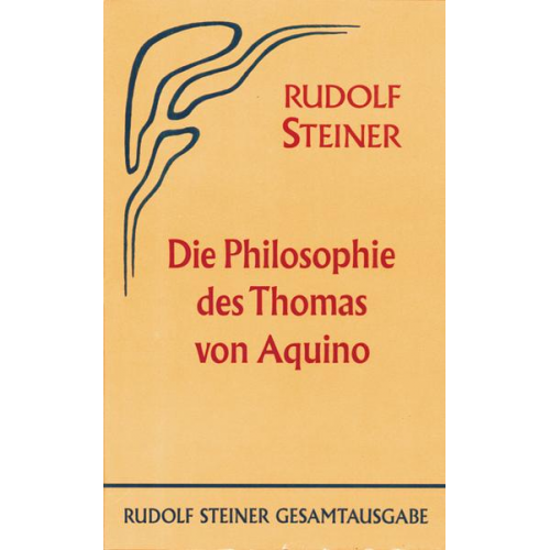 Rudolf Steiner - Die Philosophie des Thomas von Aquino