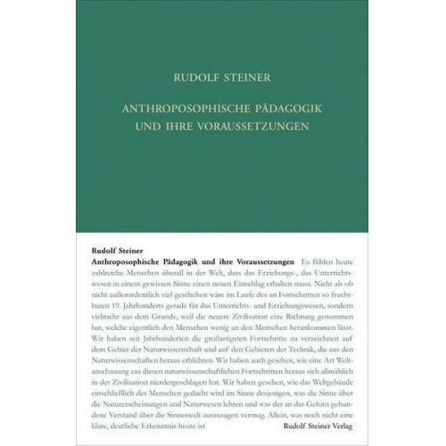 Rudolf Steiner - Anthroposophische Pädagogik und ihre Voraussetzungen