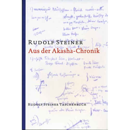 Rudolf Steiner - Aus der Akasha-Chronik