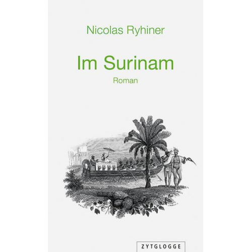 Nicolas Ryhiner - Im Surinam