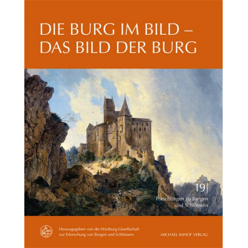 Die Burg im Bild – Das Bild der Burg