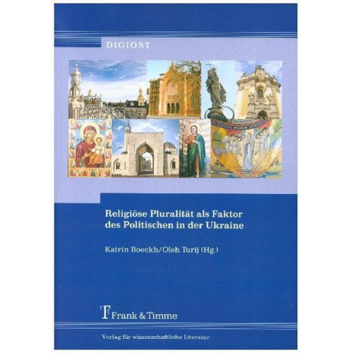 Religiöse Pluralität als Faktor des Politischen in der Ukraine