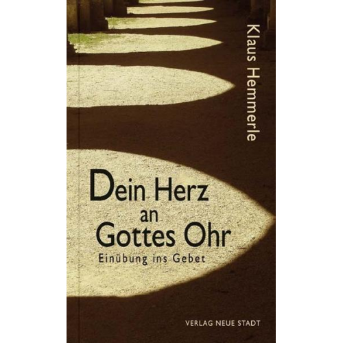 Klaus Hemmerle - Dein Herz an Gottes Ohr