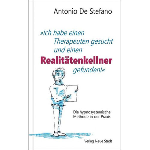 Antonio De Stefano - Ich habe einen Therapeuten gesucht und einen Realitätenkellner gefunden!