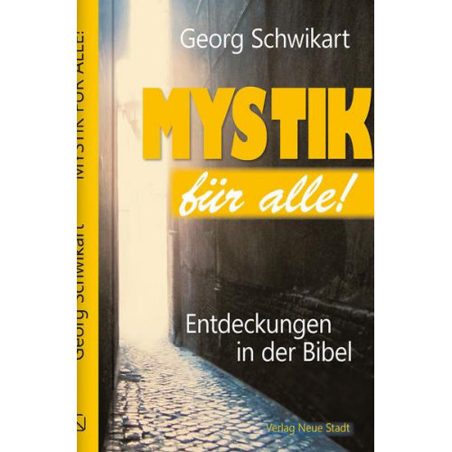 Georg Schwikart - Mystik für alle!