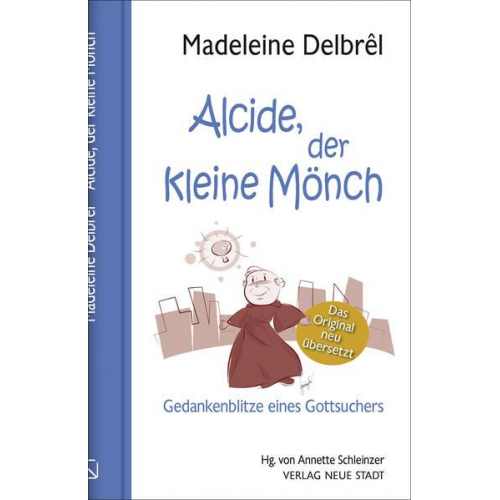 Madeleine Delbrêl - Alcide, der kleine Mönch