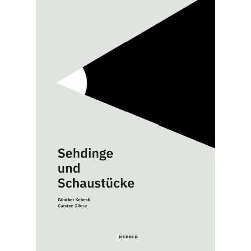 Günther Kebeck - Sehdinge und Schaustücke