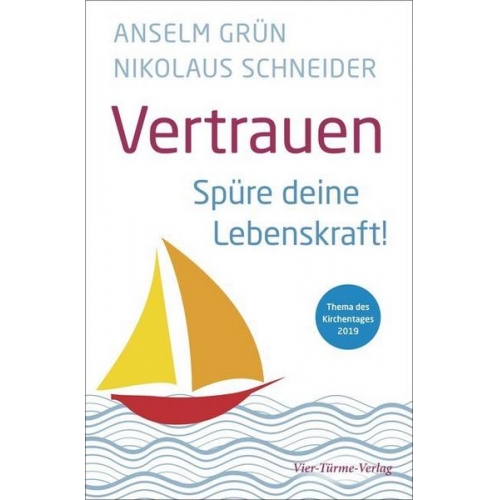 Anselm Grün & Nikolaus Schneider - Vertrauen