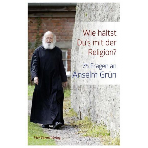 Anselm Grün & Winfried Nonhoff - Wie hältst Du's mit der Religion?