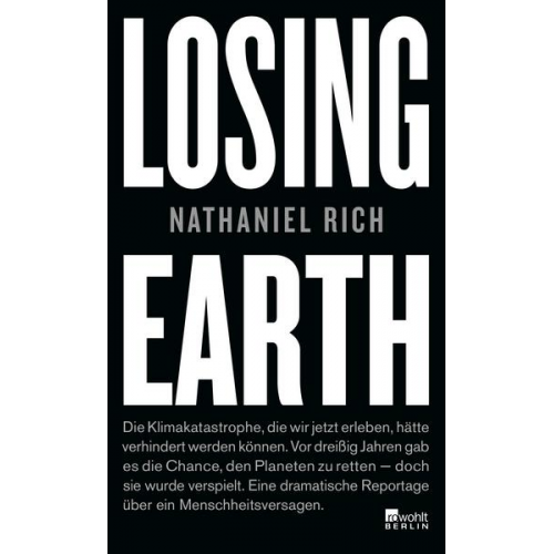 Nathaniel Rich - Losing Earth