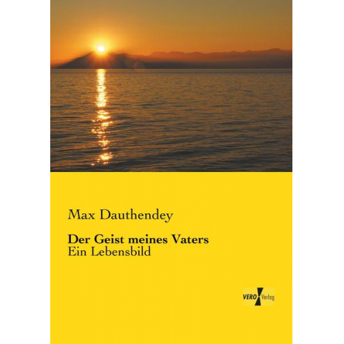 Max Dauthendey - Der Geist meines Vaters