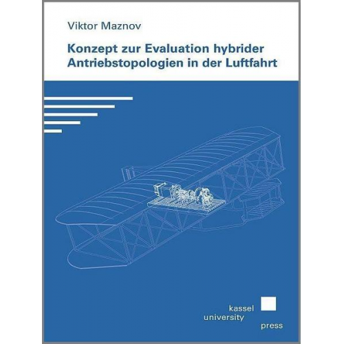 Viktor Maznov - Konzept zur Evaluation hybrider Antriebstopologien in der Luftfahrt