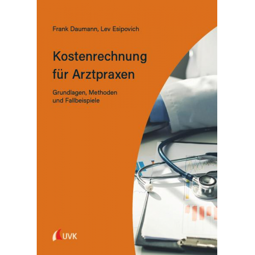 Frank Daumann & Lev Esipovich - Kostenrechnung für Arztpraxen