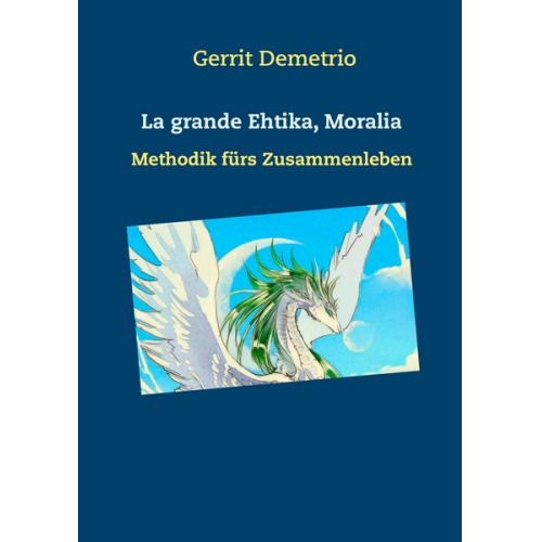 Gerrit Demetrio - La grande Ethika , Moralia,