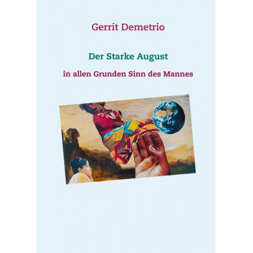 Gerrit Demetrio - Der Starke August