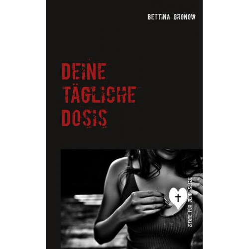 Bettina Gronow - Deine tägliche Dosis