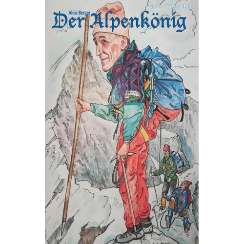 Karin Wurzacher - Der Alpenkönig